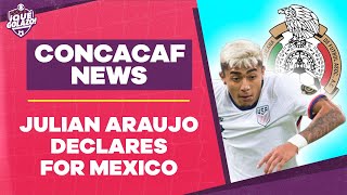 Julian Araujo choses Mexico over USMNT | REACTION