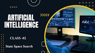 02 - State Space Search in Artificial Intelligence || Problem Solving in Artificial Intelligence || Wealth