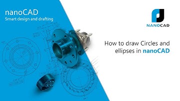 How to draw Circles and ellipses in nanoCAD