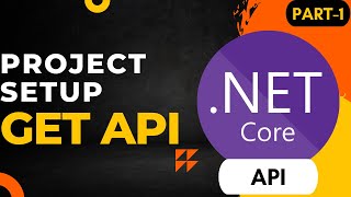 Asp.Net Core Web API Tutorial | Get API |  Web API Tutorial | Part 1