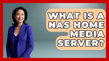 What Is A NAS Home Media Server? - The Hardware Hub