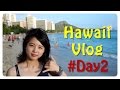 Hawaii Vlog 【Day2】