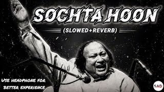 Sochta hoon_🔥||[slowed reverb]_||bast lofi song 🎶SAD VERSION 07