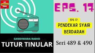 TUTUR TINULAR - Seri 489 & 490 Episode 17. Pendekar Syair Berdarah [HQ Audio]