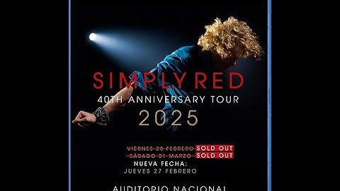 SIMPLY RED · 40TH ANNIVERSARY TOUR · CDMX · MEXICO; 27 & 28 FEB AND 01 MAR 2025 DVD