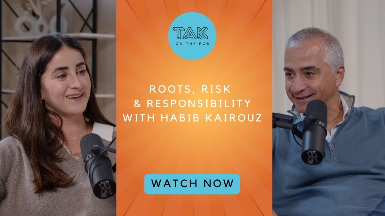 Roots, Risk & Responsibility with Habib Kairouz