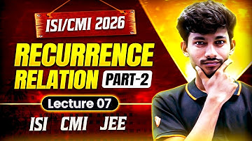 ISI & CMI 2026: Recurrence Relation Basic | Part 2 | Sumit Sir | VOS