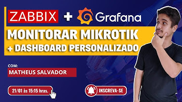 Zabbix + Grafana: Monitorando meu Mikrotik + Dashboard personalizado