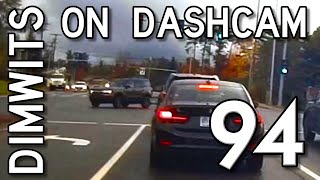 Dimwits On Dashcam - Vol 94