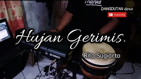 Hujan Gerimis - Rita Sugiarto (kendang cam)