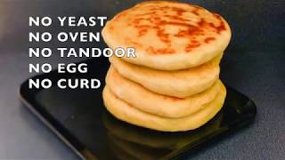 eggless butter naan recipe in 15 minutes no yeast curd no oven tandoor