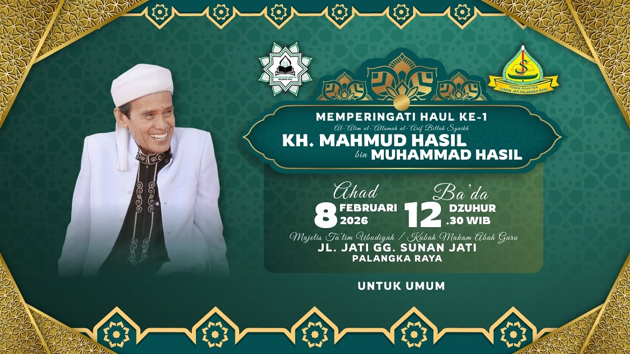 Haul Ke-1 Al-‘Alim al-‘Allamah al-‘Arif Billah Syaikh KH. MAHMUD HASIL bin MUHAMMAD HASIL