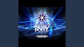 O.R.I.O.N. (三代目J Soul Brothers LIVE TOUR 2016-2017 'METROPOLIZ')