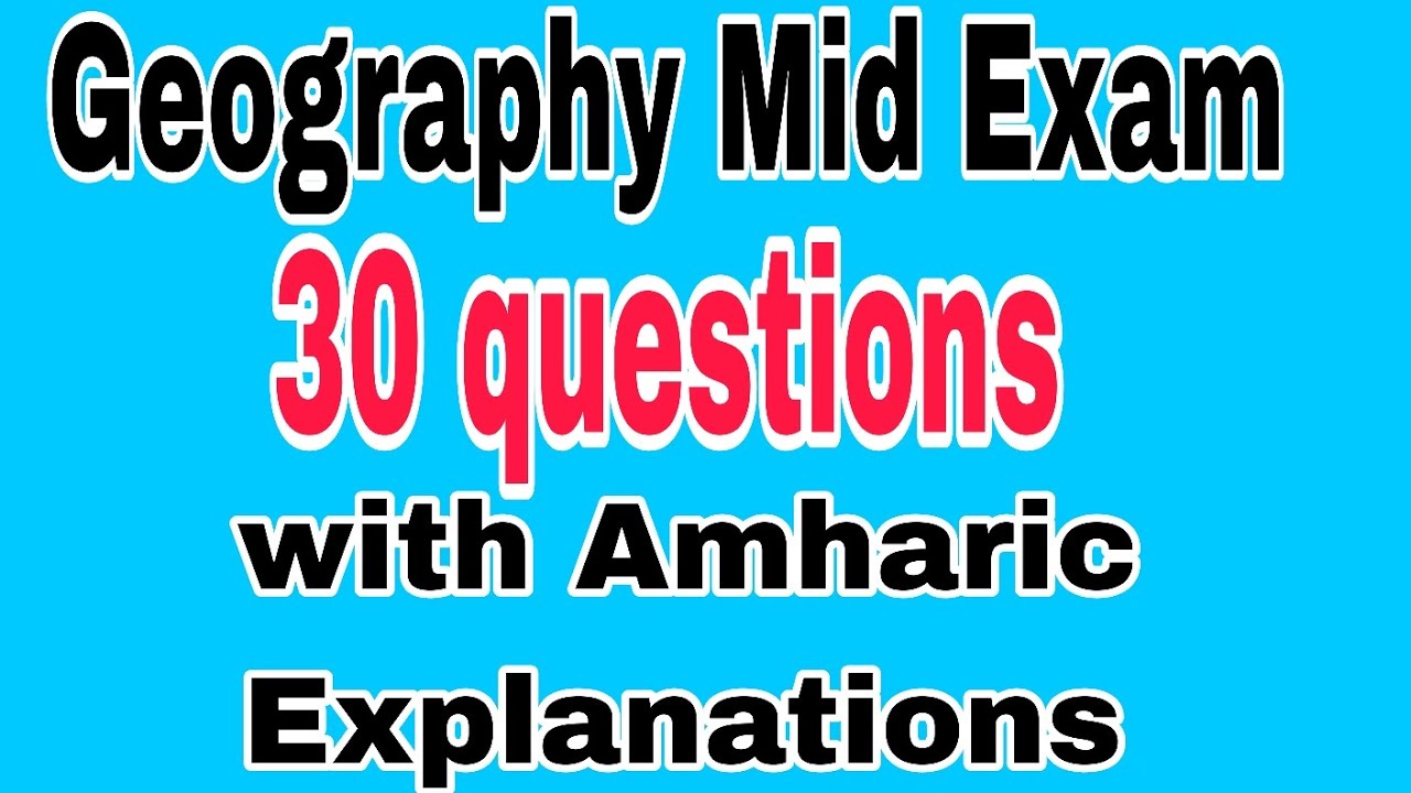 Geography Mid Exam with Explanations part 2 