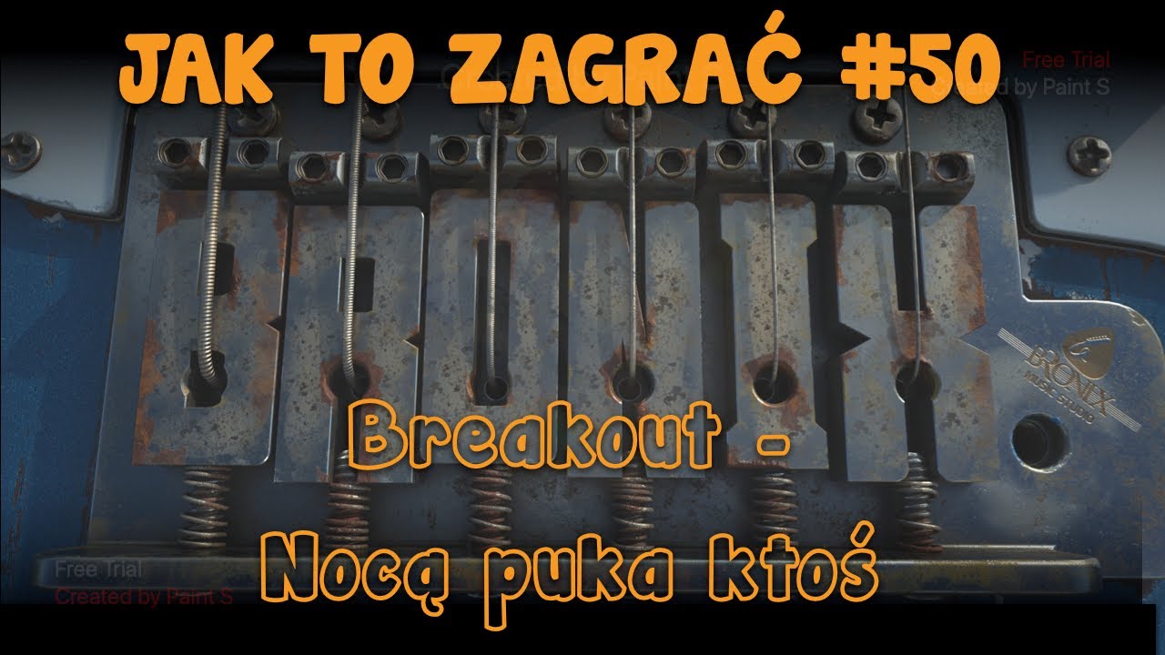 Nocą puka ktoś - Breakout - jak to zagrać