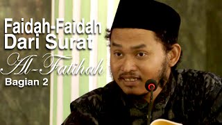Ceramah Islam: Faidah-Faidah Dari Surat Al-Fatihah 2 - Ustadz Ari Wahyudi