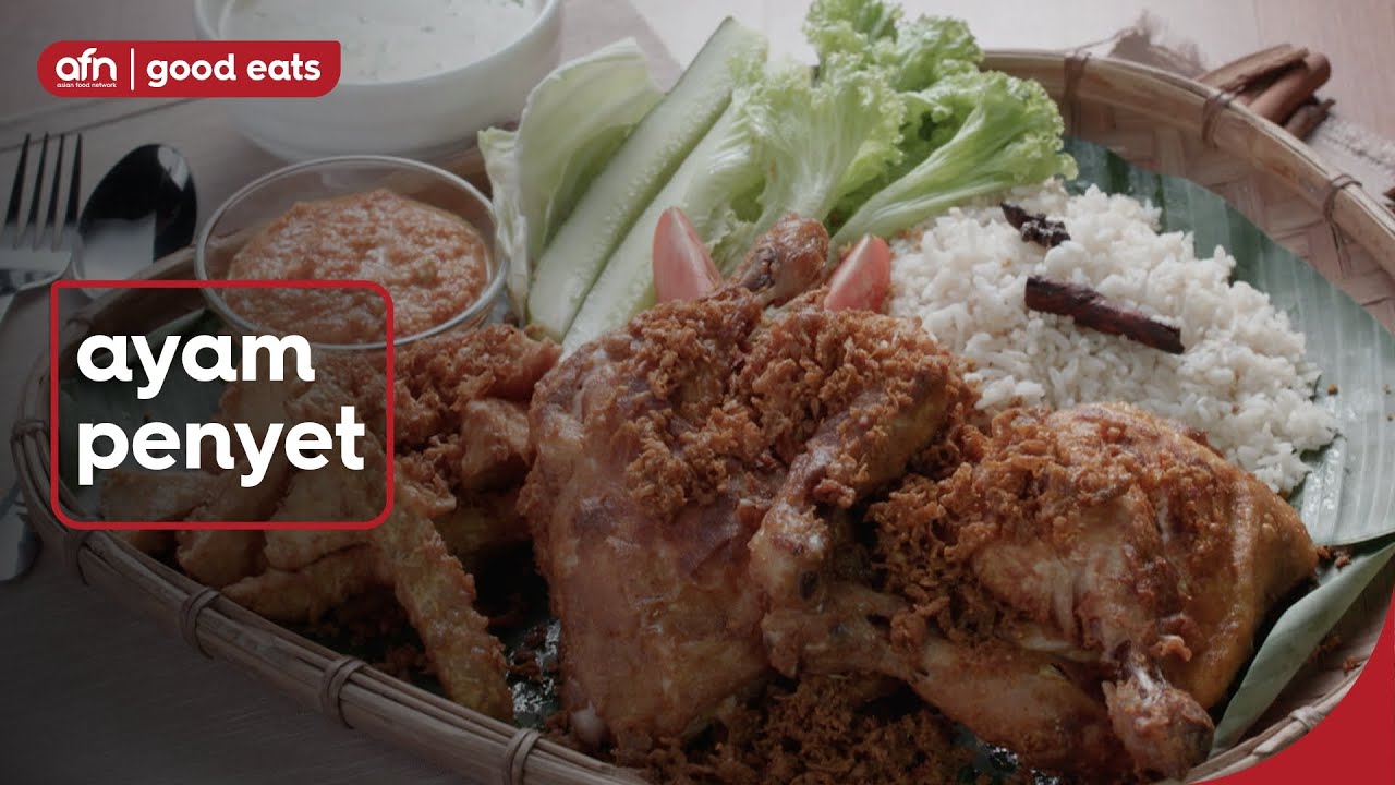 Ayam Penyet AFN Good Eats Asian Food Network YouTube