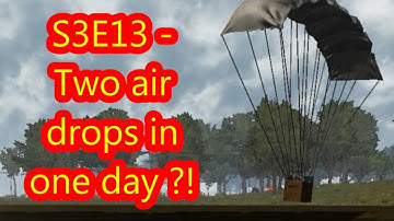 7 Days To Die - Server Play - S3E13 - Two air drops in one day ?!