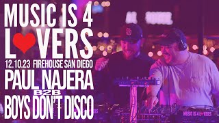 Boys Don't Disco b2b Paul Najera at Music is 4 Lovers [2023-12-10 @ Firehouse, San Diego] [MI4L.com]