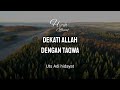 Ceramah singkat  dekati allah dengan taqwa  uts adi hidayat