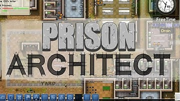 Prison Architect Alpha 23 Ep. 155 - Visitation