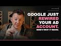 Google Just Rewired Your Ad Account. Here's What That Means for Home Services.
