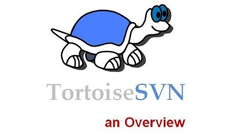 Tortoise SVN : An Overview of Configuration Management Tool : Code Management Solution