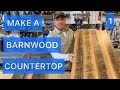 PART 1 How to build a solid barnwood counter top / table top