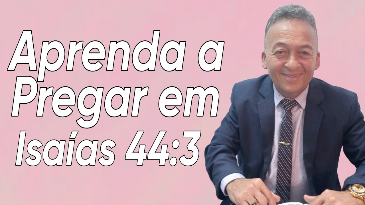Aprenda a Pregar em Isaías 44:3 - Aprendendo com a Palavra