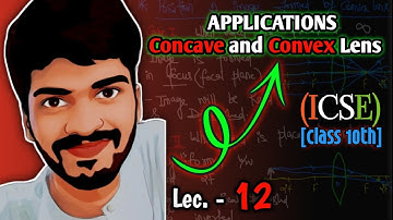 Refraction Through a Lens Lec. 12 | Physics ICSE Board Class 10th | IIT JEE Foundation JEE main #JEE