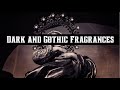 Dark and GOTHIC Fragrances | TAG VIDEO | Perfume Collection