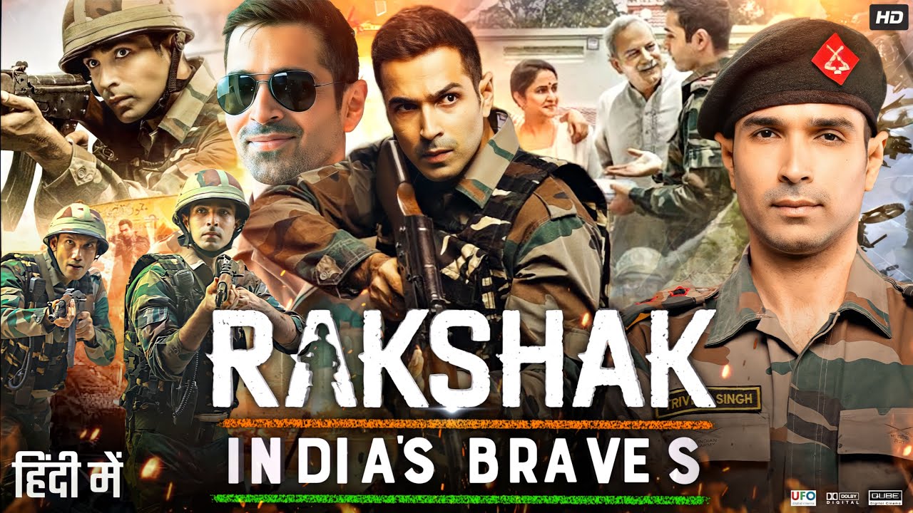Rakshak Indias Braves Full Movie In Hindi  Varun Mitra Kanika Mann Mohit Chauhan  Review  Fact