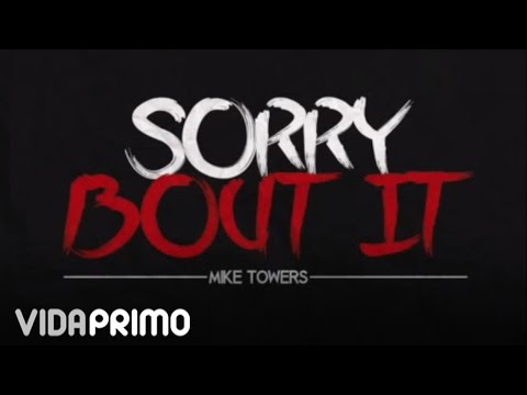 Sorry Bout It (Freestyle) - Myke Towers