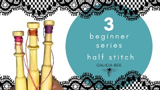 Part 3 beginner bobbin lace tutorial how to do the half stitch