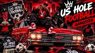 🔥 US HOLE FOOTBALL 💯 Gangster Hip Hop Beats | Freestyle Beat