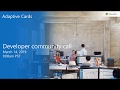 Adaptive Cards community call-March 2019