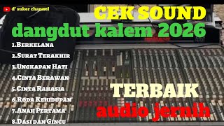 Cek Sound Dangdut Kalem 2026  Pilihan Terbaik  Jernih Bass Empuk 