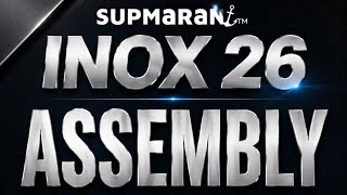 Supmaran Inox26 Full Assembly Instructios