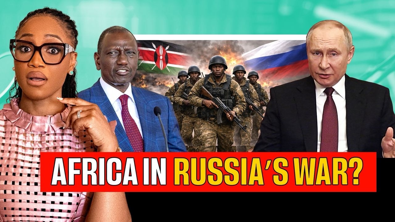 Over 1,000 Kenyans Sent to Fight Russia’s War — How Did This Happen?