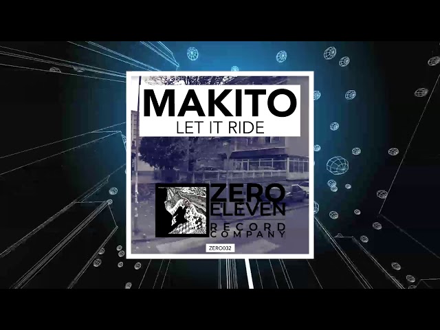 Makito  -  Let It Ride