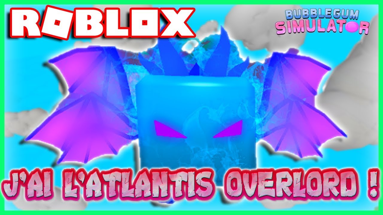 j-ai-l-atlantis-overlord-roblox-bubble-gum-simulator-youtube