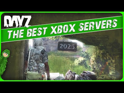 The BEST Xbox Servers You NEED TO PLAY Now DayZ