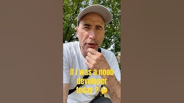 If I was a noob developer today …? #webdeveloper #unclestef