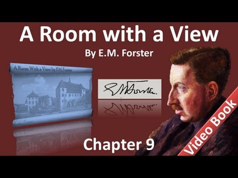 Chapter 09 - A Room with a View by EM Forster