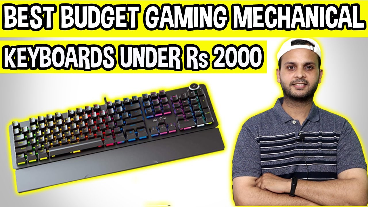 best mechanical keyboards under rs 5,000 in india:... Top 5 Best Budget Mechanical Keyboard For Gaming Under Rs 2000 In India ...