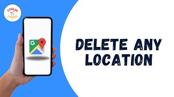 HOW TO DELETE ANY LOCATION IN GOOGLE MAPS