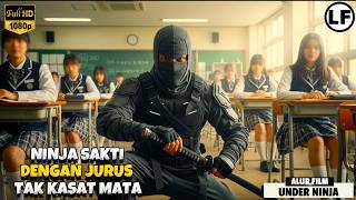 Puluhan Tahun Bersembunyi Ninja Sakti Ini Memiliki Jurus Tak Kasat Mata | ALUR FILM Under Ninja