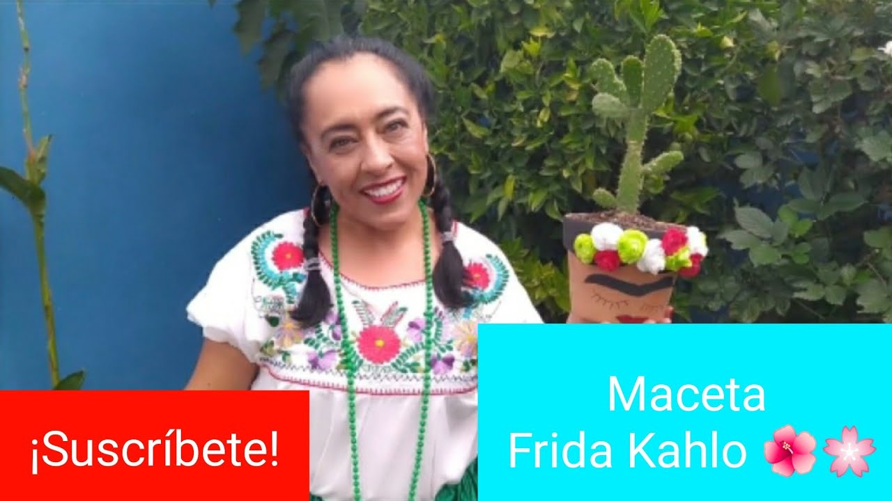 Cómo decorar una maceta a la mexicana Frida Kahlo 🌼🌻🏵️🌺🌷| El jardín de  mis amores - YouTube