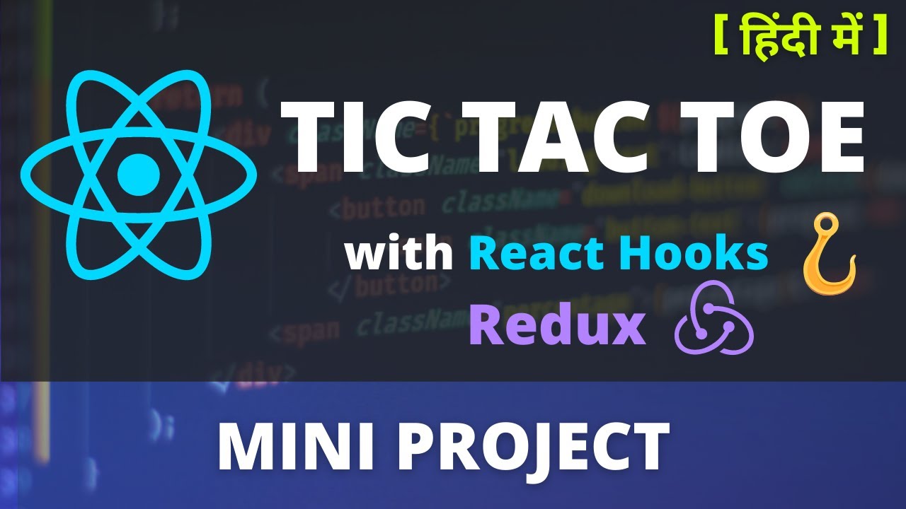 Learn How to Build Tic-Tac-Toe with React Hooks