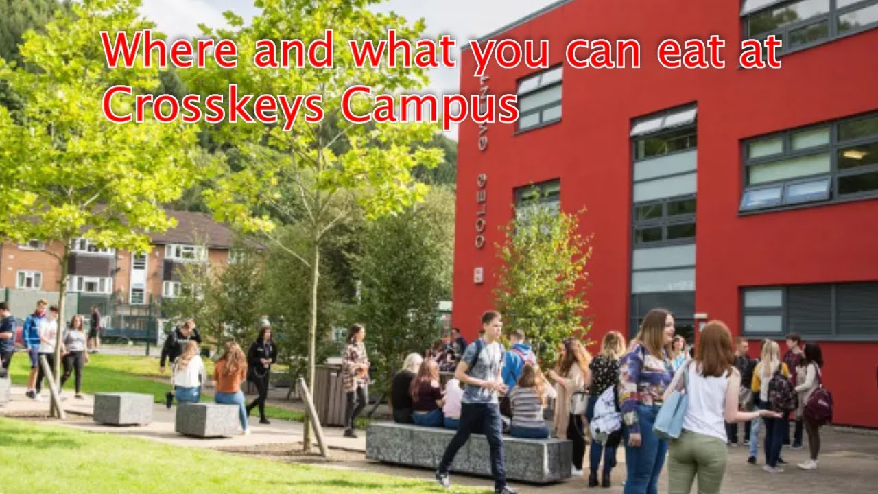 Where you can eat at Crosskeys Campus!